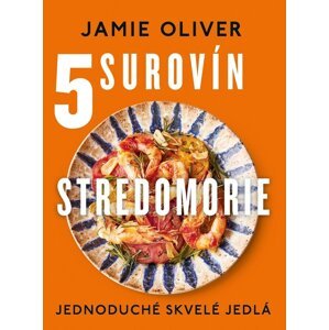 5 surovín Stredomorie -  Jamie Oliver