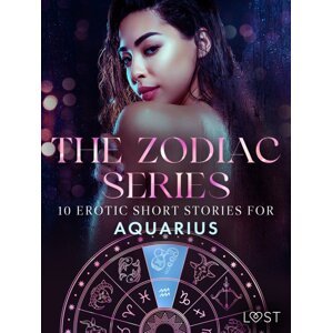 The Zodiac Series: 10 Erotic Short Stories for Aquarius -  Elena Lund