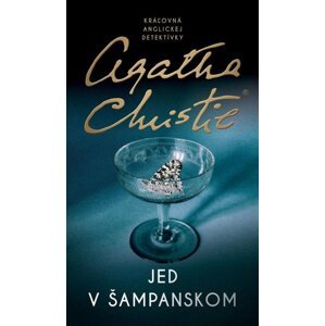 Jed v šampanskom -  Agatha Christie