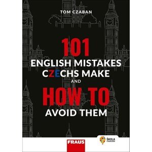 101 English Mistakes Czechs Make -  Autor Neuveden