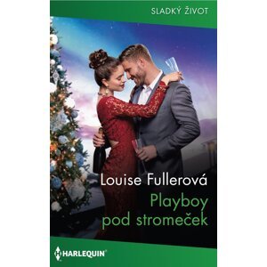 Playboy pod stromeček -  Louise Fullerová