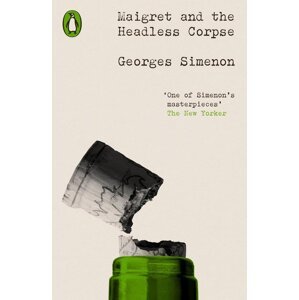 Maigret and the Headless Corpse -  Georges Simenon