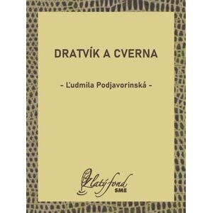 Dratvík a Cverna -  Ľudmila Podjavorinská
