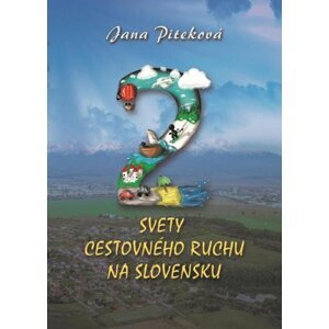 Dva svety cestovného ruchu na Slovensku -  Jana Piteková