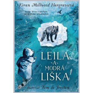 Leila a modrá liška -  Kiran Millwood Hargrave