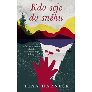 Kdo seje do sněhu -  Tina Harnesk