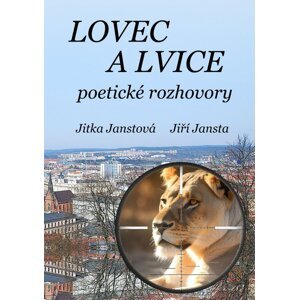 Lovec a lvice -  Jiří Jansta