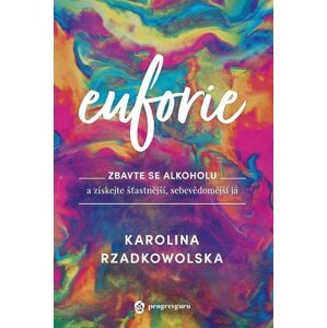 Euforie -  Karolina Rzadkowolska
