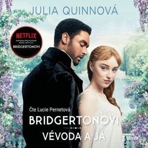 Bridgertonovi: Vévoda a já -  Julia Quinn