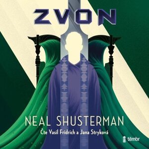 Zvon -  Neal Shusterman