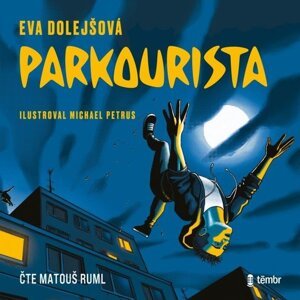 Parkourista -  Eva Dolejšová