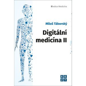 Digitální medicína II -  Miloš Táborský