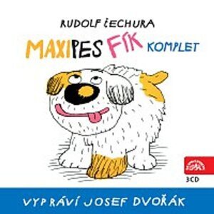 Čechura: Maxipes Fík - komplet -  Josef Dvořák