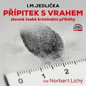 Přípitek s vrahem (slavné české kriminální příběhy) -  I. M. Jedlička