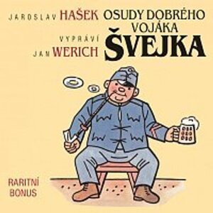 Osudy dobrého vojáka Švejka - raritní bonus -  Jaroslav Hašek