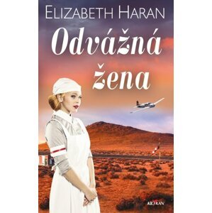 Odvážná žena -  Elizabeth Haran