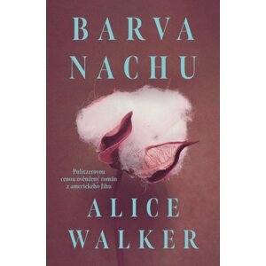 Barva nachu -  Alice Walker
