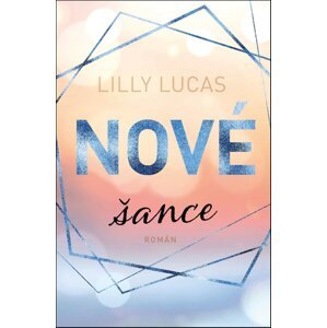 Nové šance -  Lilly Lucas