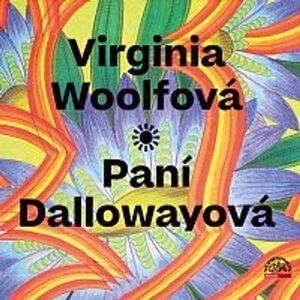 Paní Dallowayová -  Virginia Woolf