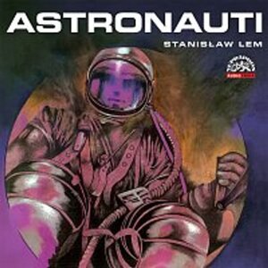 Astronauti -  Stanisław Lem