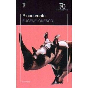 Rinoceronte -  Eugéne Ionesco