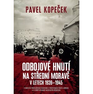 Odbojové hnutí na střední Moravě -  Pavel Kopeček