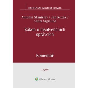 Zákon o insolvenčních správcích. Komentář. 2.vydání -  Antonín Stanislav