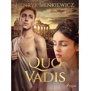 Quo Vadis -  Henryk Sienkiewicz