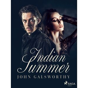 Indian Summer -  John Galsworthy