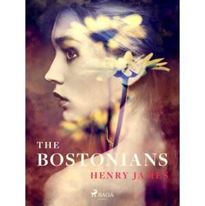 The Bostonians -  Henry James