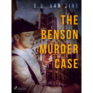 The Benson Murder Case -  S. S. van Dine