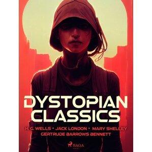 Dystopian Classics -  Gertrude Barrows Bennett