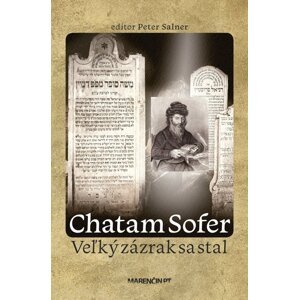Chatam Sofer • Veľký zázrak sa stal -  Peter Salner a kol.