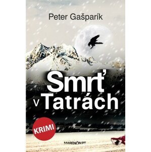 Smrť v Tatrách -  Peter Gašparík