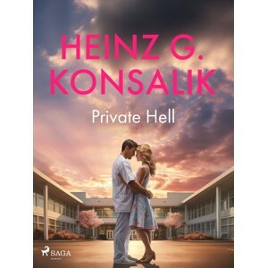 Private Hell -  Heinz G. Konsalik