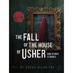 The Fall of the House of Usher and Other Stories -  Edgar Allan Poe