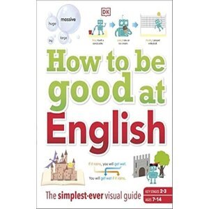 How to be Good at English -  DK