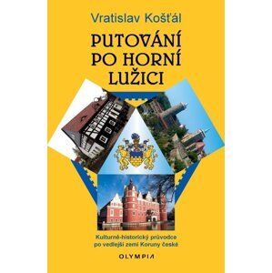 Putování po Horní Lužici -  Renata Košťálová