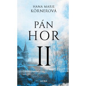 Pán hor II -  Hana Marie Körnerová