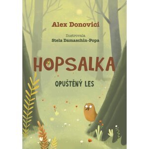 Hopsalka Opuštěný les -  Alex Donovichi
