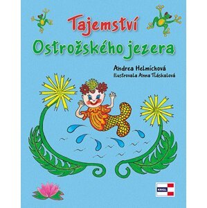 Tajemství Ostrožského jezera -  Andrea Helmichová