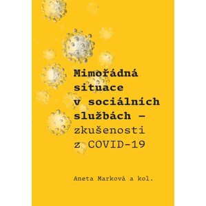 Mimořádná situace v sociálních službách -  Aneta Marková