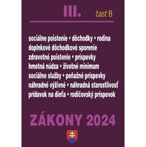 Zákony III B 2024 Sociálne zabezpečenie a príspevky -  Autor Neuveden