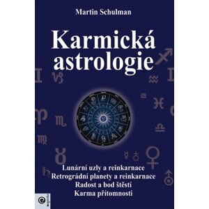 Karmická astrologie -  Martin Schulman