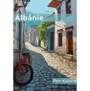 Albánie -  Pavel Kučera