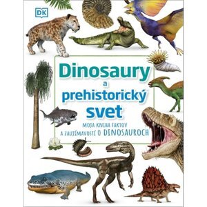 Dinosaury a predhistorický svet -  Mariana Hyžná