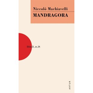 Mandragora -  Niccolo Machiavelli
