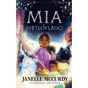 Mia a světlovládci -  Janelle McCurdy