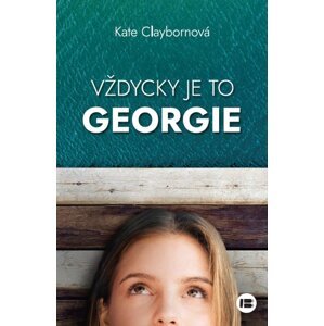 Vždycky je to Georgie -  Kate Claybornová
