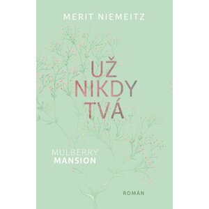 Už nikdy tvá -  Merit Niemeitz